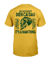 Load image into Gallery viewer, Beaucoup Dien Cai Dau It's A Nam Thing T-Shirt
