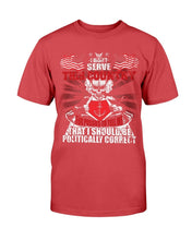 Load image into Gallery viewer, U.S. Navy I Should Be Politically Correct T-Shirt
