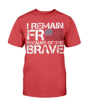 Load image into Gallery viewer, I Remain Free Because Of The Brave T-Shirt
