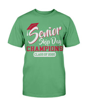 Load image into Gallery viewer, Senior Skip Day Champions Class Of 2020 T-Shirt
