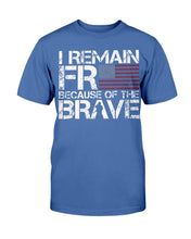 Load image into Gallery viewer, I Remain Free Because Of The Brave T-Shirt

