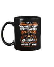 Load image into Gallery viewer, I'm A Grumpy Old Man I Was Born In September I'll Just Shoot You And Be Done With It Mug
