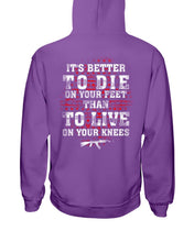 Load image into Gallery viewer, It's Better To Die On Your Feet Than To Live On Your Knees Hoodies
