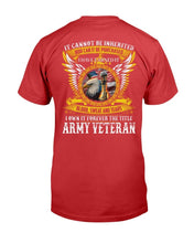 Load image into Gallery viewer, I Own It Forever The Title Army Veteran T-Shirt
