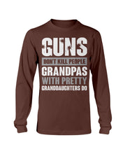 Load image into Gallery viewer, Guns Don't Kill Grandpas With Pretty Granddaughters Do Grandpa, Papa Long Sleeve
