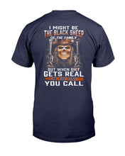 Load image into Gallery viewer, I Might Be The Black Sheep Of The Family I'm The One You Call T-Shirt
