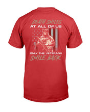 Load image into Gallery viewer, Death Smiles At All Of Us Only The Veterans T-Shirt
