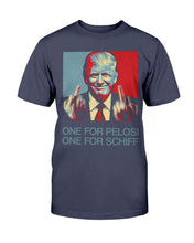 Load image into Gallery viewer, Trump 2020 One For Pelosi One For Schiff T-Shirt
