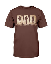Load image into Gallery viewer, The Veteran Dad, The Myth, The Legend T-Shirt
