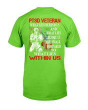 Load image into Gallery viewer, PTSD Veteran What Lies Behind Us And What Lies Before Us T-Shirt
