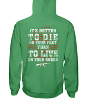 Load image into Gallery viewer, It's Better To Die On Your Feet Than To Live On Your Knees Hoodies

