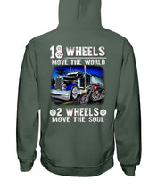 Load image into Gallery viewer, 18 Wheels Move The World 2 Wheels Move The Soul Hoodies
