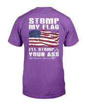 Load image into Gallery viewer, Stomp My Flag I'll Stomp Your Ass, Patriotic American T-Shirt
