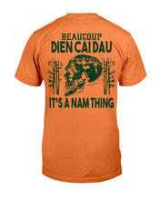 Load image into Gallery viewer, Beaucoup Dien Cai Dau It's A Nam Thing T-Shirt
