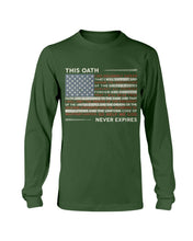 Load image into Gallery viewer, This Oath Never Expires Long Sleeve

