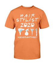 Load image into Gallery viewer, Hair Stylist 2020 Quarantined T-Shirt
