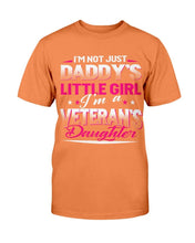 Load image into Gallery viewer, I'm Not Just Daddy's Little Girl I'm A Veteran's Daughter T-Shirt

