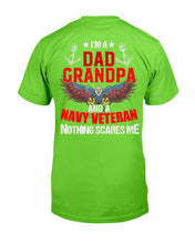 Load image into Gallery viewer, I'm A Dad Grandpa And A Navy Veteran Nothing Scares Me T-Shirt
