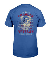 Load image into Gallery viewer, I'm A Dad Grandpa Veteran Nothing Scares Me T-Shirt
