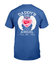 Load image into Gallery viewer, Daddy's Girl I Used To Be His Angel Now He's Mine T-Shirt
