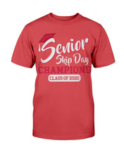 Load image into Gallery viewer, Senior Skip Day Champions Class Of 2020 T-Shirt
