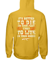 Load image into Gallery viewer, It's Better To Die On Your Feet Than To Live On Your Knees Hoodies
