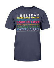 Load image into Gallery viewer, Black Lives Matter Shirt I Believe Black Lives Matter No Human Is Illegal T-shirt
