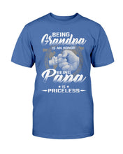 Load image into Gallery viewer, Being Grandpa Is An Honor Being Papa Is Priceless  T-Shirt
