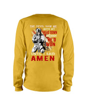 Load image into Gallery viewer, Veterans Shirt -  The Devil Saw Me With Head Down And Thought He'd Won Until I Said Amen Long Sleeve
