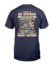 Load image into Gallery viewer, I Am A U.S. Veteran I Would Put The Uniform Back On If American Needed Me T-Shirt
