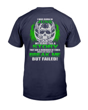 Load image into Gallery viewer, I Was Born In June My Scars Tell A Story They Are A Reminder Of Times T-Shirt
