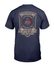Load image into Gallery viewer, The Devil Whispered In My Ear A Soldier Of Christ I Am The Storm T-Shirt

