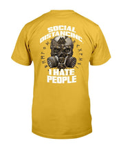 Load image into Gallery viewer, Social Distancing I Hate People T-Shirt
