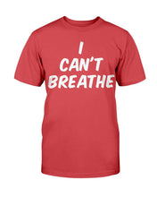 Load image into Gallery viewer, Black Lives Matter Shirt I Can't Breathe T-Shirt
