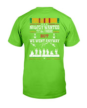 Load image into Gallery viewer, Nobody Wanted To Be There But We Went Anyway T-Shirt
