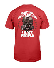 Load image into Gallery viewer, Social Distancing I Hate People T-Shirt
