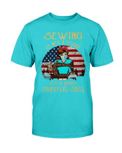 Load image into Gallery viewer, Sewing Is Not A Hobby It's A 2020 Survival Skill T-Shirt
