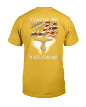 Load image into Gallery viewer, Stand For Her Kneel For Him T-Shirt
