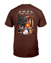 Load image into Gallery viewer, US Army He Is Not Just A Soldier He Is My Son T-Shirt
