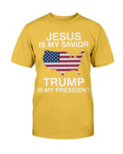 Load image into Gallery viewer, Jesus Is My Savior Trump Is My President T-Shirt

