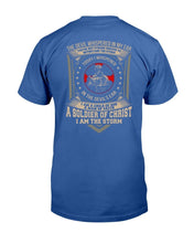 Load image into Gallery viewer, The Devil Whispered In My Ear A Soldier Of Christ I Am The Storm T-Shirt
