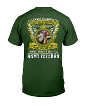 Load image into Gallery viewer, I Own It Forever The Title Army Veteran T-Shirt
