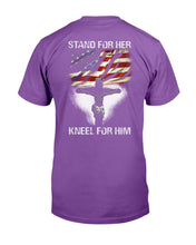 Load image into Gallery viewer, Stand For Her Kneel For Him T-Shirt
