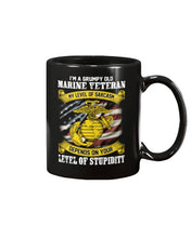 Load image into Gallery viewer, I'm A Grumpy Old Marine Veteran My Level Of Sarcasm Depends On Your Level Of Stupidity  Mug
