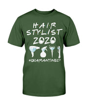 Load image into Gallery viewer, Hair Stylist 2020 Quarantined T-Shirt
