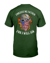 Load image into Gallery viewer, Marines Shirt Forgive Me Father For I Will Sin T-Shirt
