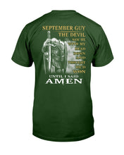 Load image into Gallery viewer, September Guy The Devil Saw Me With My Head Down Until I Said Amen T-Shirt
