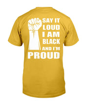 Load image into Gallery viewer, Black Lives Matter Shirt Say It Loud I Am Black And I'm Proud T-Shirt
