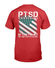 Load image into Gallery viewer, PTSD Awareness Shirt In This Family No One Fights Alone T-Shirt
