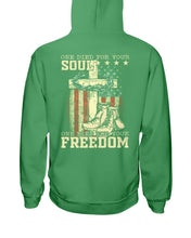 Load image into Gallery viewer, One Died For Your Soul One Died For Your Freedom Hoodies
